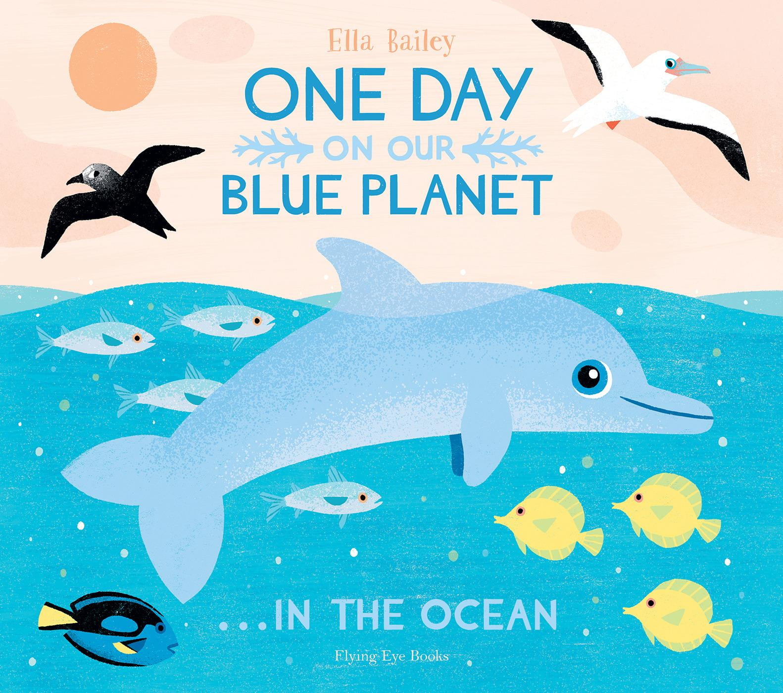 One Day on Our Blue Planet: In the Ocean (Hardcover) - Walmart.com ...