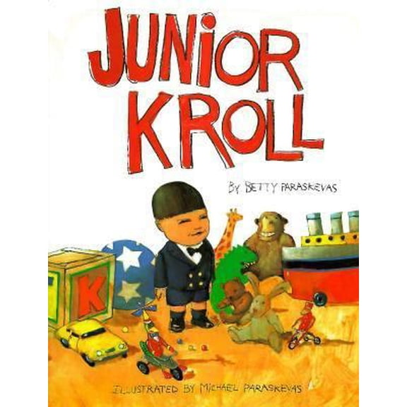 Pre-Owned Junior Kroll (Hardcover) 0152414975 9780152414979
