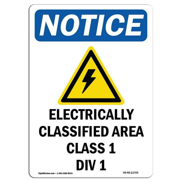 SignMission OS-NS-A-1218-V-11705 12 x 18 in. OSHA Notice Sign - Electrically Classified