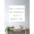 thumbnail image 2 of The Garden Is Calling And I Must Go Poster Wall Art, Modern Wall Decor For Living Room Bedroom, 30x30 UNFRAMED, 2 of 3