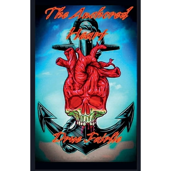The Anchored Heart, (Paperback)