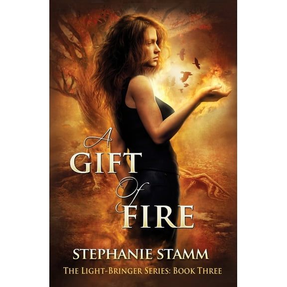 The Light-Bringer A Gift of Fire, Book 3, (Paperback)
