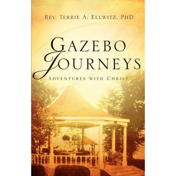 Gazebo Journeys, (Paperback)