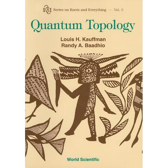 Knots and Everything Quantum Topology (V3), Book 3, (Paperback)