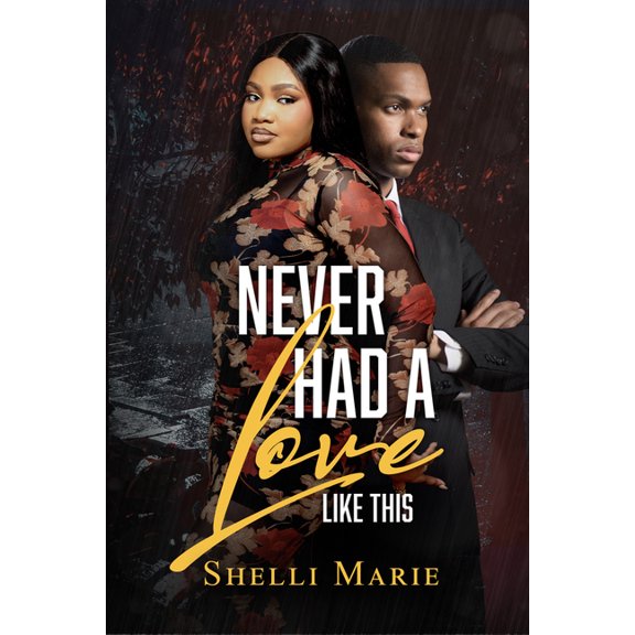 Never Had a Love Like This, (Paperback)