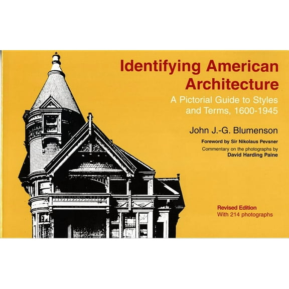 Identifying American Architecture: A Pictorial Guide to Styles and Terms, 1600-1945, (Paperback)