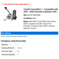 thumbnail image 2 of Transfer Case Motor 1 - Compatible with 2003 - 2006 Chevrolet Avalanche 1500 - Autopart Premium, 2 of 2