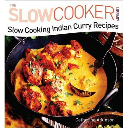 Slow Cooking Indian Curry Recipes - eBook