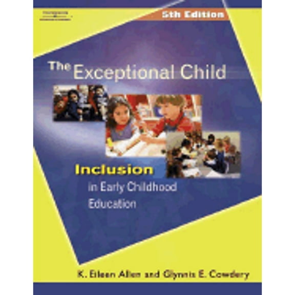 The Exceptional Child: Inclusion in Early Childhood Education
