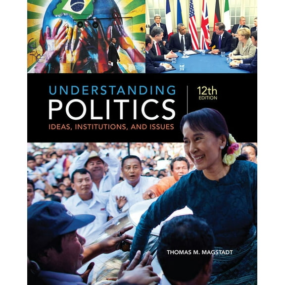 Understanding Politics: Ideas, Institutions, and Issues