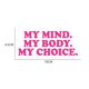 thumbnail image 2 of unbranded 3Ud Sticker Pro Choice En PVC Rosa Para Creativa De Carro Y Espacios Personales, 2 of 8