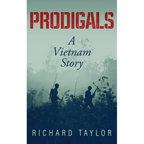 Prodigals: A Vietnam Story, (Hardcover)