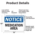 thumbnail image 2 of (2 Pack) Medication Area OSHA Notice Sign 14 Inch X 10 Inch Indoor / Outdoor Rust-Free Aluminum Metal Signs for Workplace, Workshop, and Construction Site, Made in the USA, 2 of 8