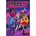 thumbnail image 2 of Spacepop: Not Your Average Princesses (Hardcover) by Erin Downing, 2 of 2