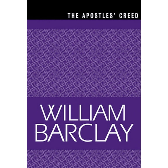 Pre-Owned The Apostles Creed (Paperback) 0664258263 9780664258269