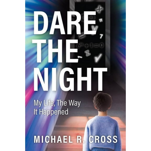 Dare the Night: My Life, the Way It Happened, (Paperback)