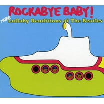 Rockabye Baby! - More Lullaby Renditions of the Beatles - Music & Performance - CD