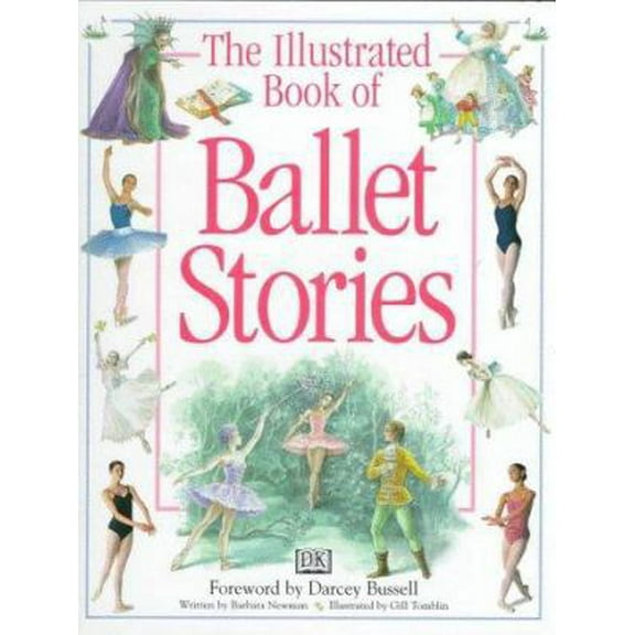 Pre-Owned The Illustrated Book of Ballet Stories (Hardcover) 0789420244 9780789420244