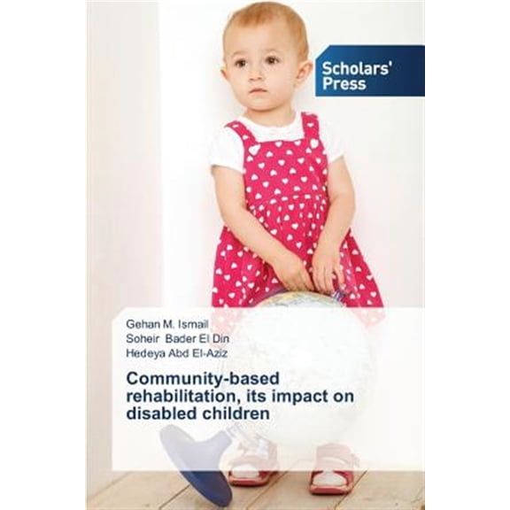 Pre-Owned Community-based rehabilitation, its impact on disabled children (Paperback)