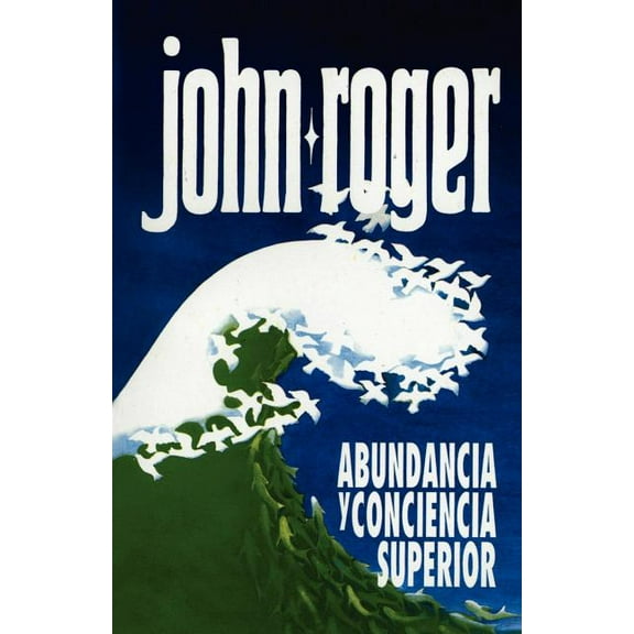 Abundancia y Conciencia Superior