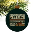 thumbnail image 4 of Everything Happens For a Reason Sometimes That Reason Is That You're Stupid and You Make Bad Decisions Wood Christmas Tree Holiday Ornament, 4 of 6