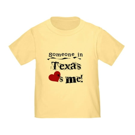 

CafePress - Someone In Texas Toddler T Shirt - Cute Toddler T-Shirt 100% Cotton
