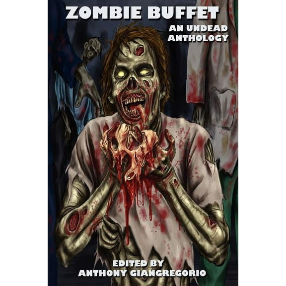 Zombie Buffet: An Undead Anthology, (Paperback)