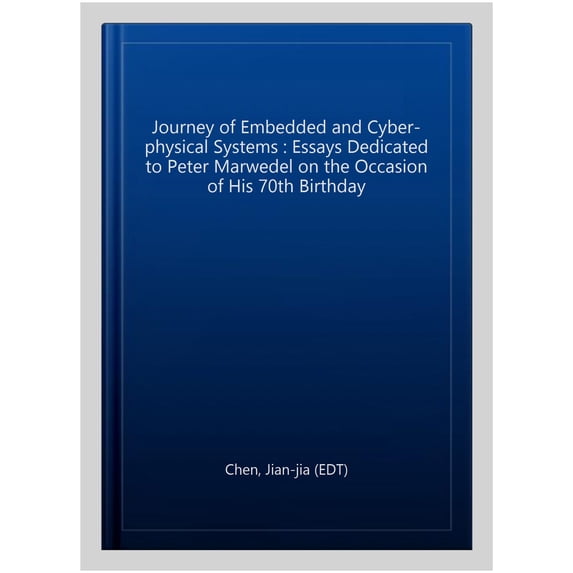 Pre-Owned A Journey of Embedded and Cyber-Physical Systems (Hardcover)