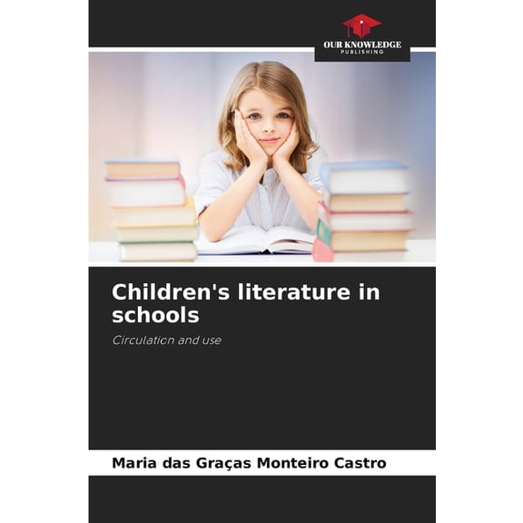 Children's literature in schools, (Paperback)
