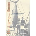 thumbnail image 2 of Pre-Owned Hemingway and Bimini: The Birth of Sport Fishing at the End of the World (Paperback) 1561649716 9781561649716, 2 of 6