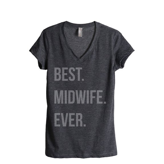 Best Midwife Ever Women's Fashion Relaxed V-Neck T-Shirt Tee Charcoal Grey Medium