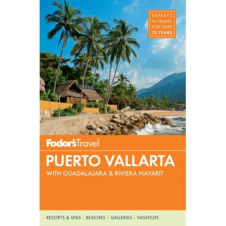 Fodor's puerto vallarta : with guadalajara & riviera nayarit - paperback: (Best Shopping In Guadalajara)