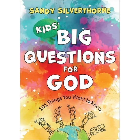 Kids' Big Questions for God: 101 Things You Want to Know, (Paperback)