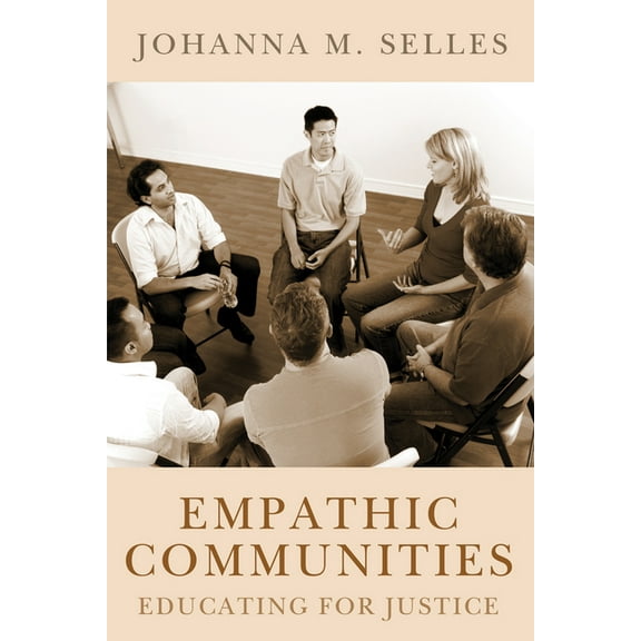 Empathic Communities: Educating for Justice, (Hardcover)