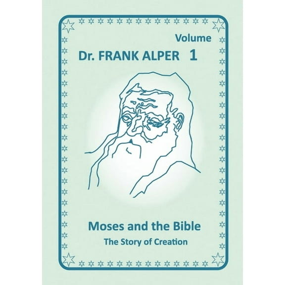 Moses and the Bible, Volume 1: The Story of Creation, (Paperback)
