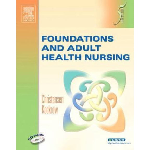 Pre-Owned Foundations and Adult Health Nursing (Hardcover) 0323039359 9780323039352