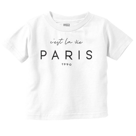 C'est La Vie Paris France 1990 Toddler Boy Girl T Shirt Infant Toddler Brisco Brands 6M