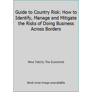 Guide to Country Risk: How to Identify, Manage and Mitigate the Risks of Doing Business Across Borders, Used [Paperback]