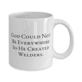 thumbnail image 2 of New Welder 11oz Mug, God Could Not Be Everywhere So He, Gifts For Colleagues, Present From Colleagues, Cup For Welder, 2 of 6