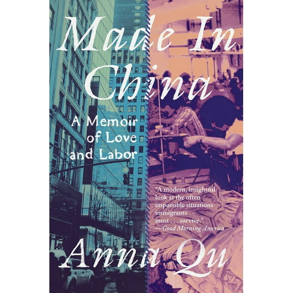 Made in China: A Memoir of Love and Labor, (Paperback)