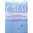 thumbnail image 1 of Pre-Owned Calm: A Proven Four-step Process Designed Specifically for Women Who Worry (Hardcover) 1401911455 9781401911454, 1 of 1