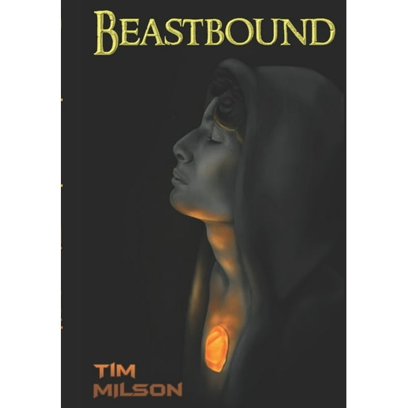 The Solstone Saga Beastbound, Book 1, (Paperback)