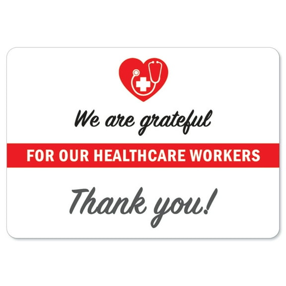COVID-19 Notice Sign - We Are Grateful For Our Healthcare Workers | Vinyl Decal | Protect Your Business, Municipality, Home & Colleagues | Made in the USA