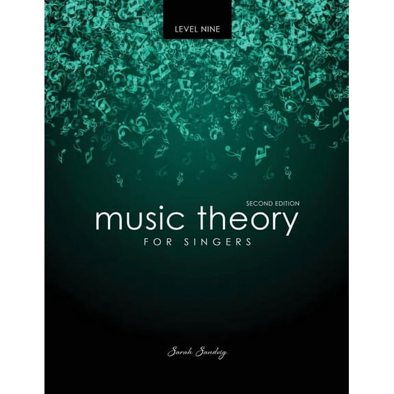 Music Theory for Singers Level Nine, (Paperback)