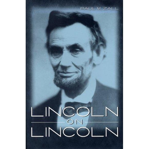 Lincoln sur Lincoln par Zall, Paul M. (EDT)