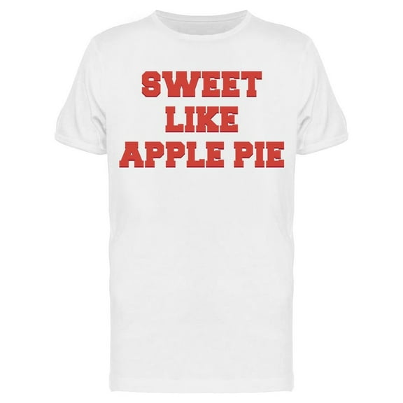 Sweet Like Apple Pie Men's T-shirt