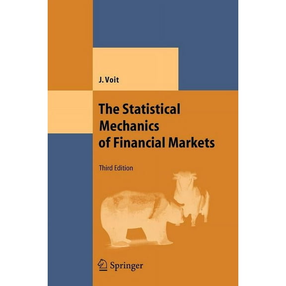 Theoretical and Mathematical Physics: The Statistical Mechanics of Financial Markets (Paperback)