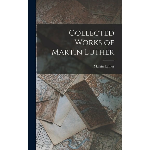 Collected Works of Martin Luther, (Hardcover)