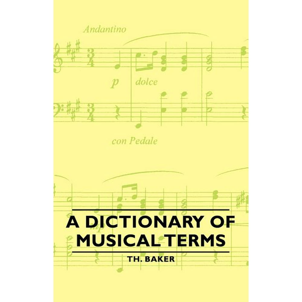 A Dictionary of Musical Terms