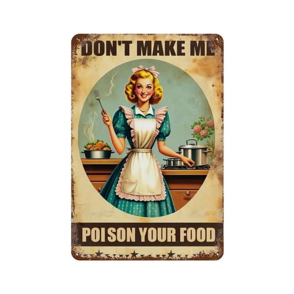 Vintage Iron Hanging Plate Vertical Don't Make Me Poison Your Food Tin Sign Vintage Metal Signs Office Living Room Bar Coffee Shop Wall Art Decorative 8x12inch